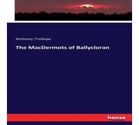 Anthony Trollope The MacDermots of Ballycloran Paperback Book Anthony Trollope Multicolor