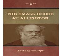 Anthony Trollope The Small House at Allington Hardcover Book Anthony Trollope Multicolor