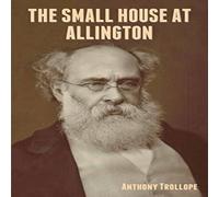 Anthony Trollope The Small House at Allington Paperback Book Anthony Trollope Multicolor