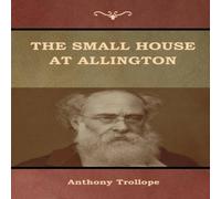 Anthony Trollope The Small House at Allington Paperback Book Anthony Trollope Multicolor
