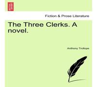 Anthony Trollope The Three Clerks. A novel. VOL. I Paperback Book Anthony Trollope Multicolor