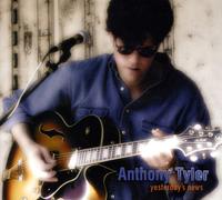 Anthony Tyler - Yesterday's News