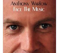 Anthony Warlow - Face the Music