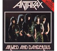 Anthrax - Armed and Dangerous