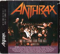Anthrax - We Have Come For You All