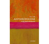 Anthropocene: A Very Short Introduction (Very Short Introductions)