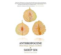 Anthropocene: Climate Change, Contagion, Consolation