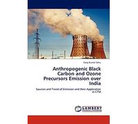 Anthropogenic Black Carbon and Ozone Precursors Emission over India: Sources and Trend of Emission and their Application in CTM