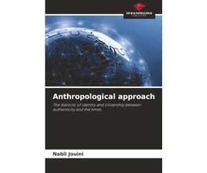 Anthropological approach: The dialectic of identity and citizenship between authenticity and the times