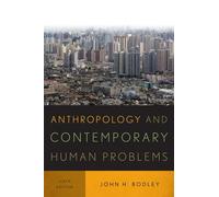 Anthropology and Contemporary Human Problems