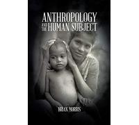 Anthropology and the Human Subject