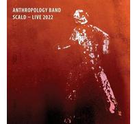 Anthropology Band - Scald - Live 2022