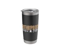 Anthropology Before Archaeology Coffee Lover Anthropology Stainless Steel Insulated Tumbler