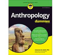 Anthropology For Dummies, 2nd Edition