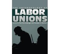 Anthropology of Labor Unions