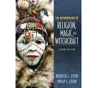 Anthropology of Religion, Magic, and Witchcraft