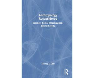 Anthropology Reconsidered: Science, Social Organization, Epistemology
