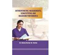 Anthropometric Measurements, Somatotyping and Malkhamb Performance