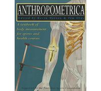 Anthropometrica: A Textbook of Body Measurement for Sports and Health Courses