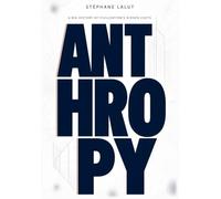 ANTHROPY: A Big History of Civilization's Hidden Costs