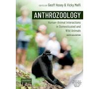 Anthrozoology: Human-Animal Interactions in Domesticated and Wild Animals