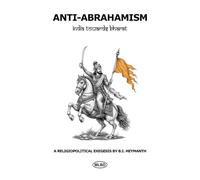 Anti-Abrahamism: India Towards Bharat