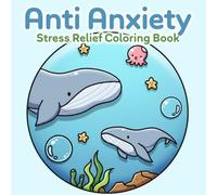 Anti Anxiety Coloring Book: Relaxation-Themed Coloring Designs with Simple Bold Art, Soothing Animals, Flowers, and Decorative Patterns for Stress Reduction