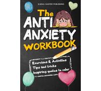 Anti Anxiety Workbook: Activity book for anxious people | Self esteem workbook