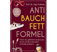 Anti-Bauchfett-Formel: Wie du den gefahrlichen , Frobose.