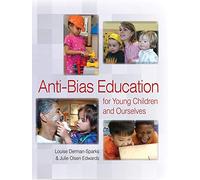 Anti-Bias Education for Young Children and Ourselves