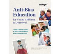 Anti-Bias Education for Young Children and Ourselves, Second Edition