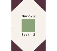 Anti-Brainrot Sudoku Book 2: 50+ Medium Puzzles for Focus & Flow: A Minimalist Logic Challenge for Digital Detox, Improved Attention Span, and Mental Clarity. (Anti-Brainrot Series)