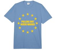 Anti Brexit Pulling Out Never Works EU Flag Design Remainer Comfort Colors Adult Heavyweight T-Shirt