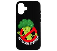 Anti Broccoli Just Say Nope to Broccoli Case for iPhone 16