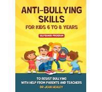 ANTI BULLYING SKILLS: FOR KIDS 6 TO 8 YEARS (BULLYWATCH)