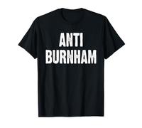 Anti Burnham Anti-Labour PM Political Statement Protest T-Shirt