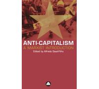Anti-capitalism: A Marxist Introduction