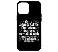 Anti Conservative Christian Nationalist Eternal Life Sarcasm Case for iPhone 12 Pro Max