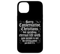 Anti Conservative Christian Nationalist Eternal Life Sarcasm Case for iPhone 14 Plus