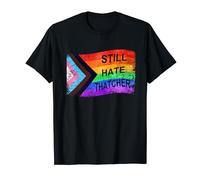 Anti Conservatives General Election LGBT Still Hate Thatcher T-Shirt