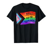 Anti Conservatives General Election LGBT Still Hate Thatcher Value Graphic T-Shirt