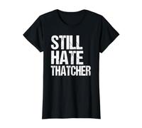 Anti Conservatives General Election Still Hate Thatcher Value Graphic T-Shirt, Women, Black, XL