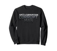 Anti-Corruption Statement Shirt | Bold Accountability Merch Sweatshirt