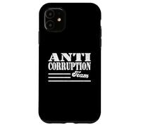 ANTI CORRUPTION TEAM Freedom Democracy Government efficiency Case for iPhone 11