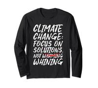 Anti Democrats CLIMATE CHANGE FOCUS ON SOLUTIONS Activists Long Sleeve T-Shirt