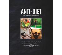 ANTI-DIET: THE PARADIGM HAS SHIFTED