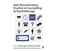 Anti-Discriminatory Practice in Counselling & Psychotherapy (Professional Skills for Counsellors Series)