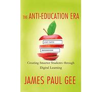 ANTI-EDUCATION ERA: Creating Smarter Students Through Digital Learning