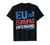 Anti-EU, Dexit - EU = Europe's Doom T-Shirt