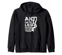 ANTI HATE LIES RACISM FACISM TRUMP Zip Hoodie